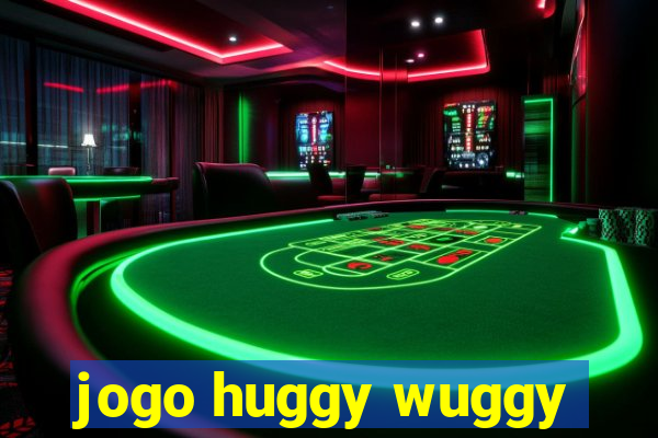 jogo huggy wuggy